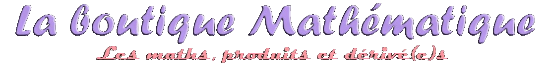 La Boutique Mathématique